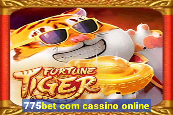 775bet com cassino online